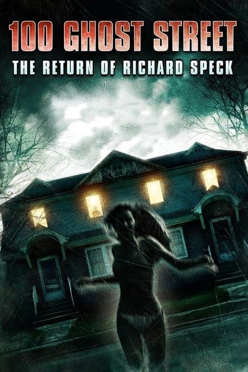 100 Ghost Street: The Return of Richard Speck afişi