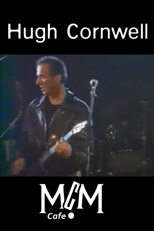 Hugh Cornwell: Live in Paris at MCM Cafe afişi