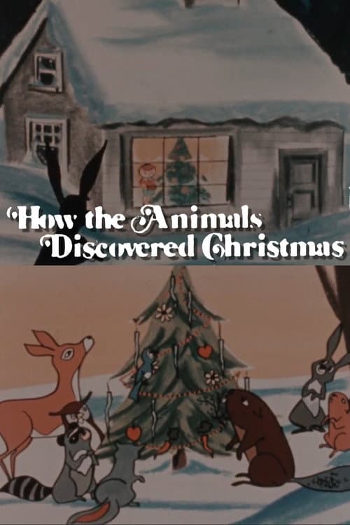 How the Animals Discovered Christmas afişi
