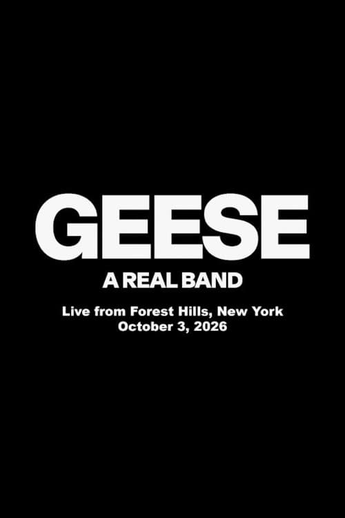 Geese - Live from Forest Hills, New York, 2026 afişi