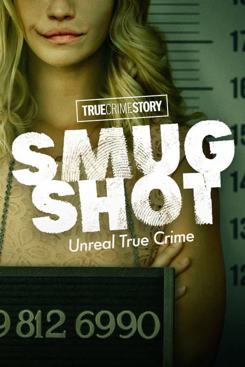True Crime Story: Smugshot afişi