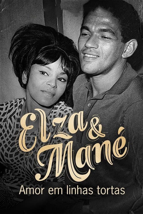 Elza & Mané: Amor em Linhas Tortas afişi