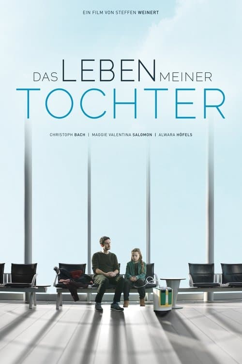 Das Leben meiner Tochter afişi