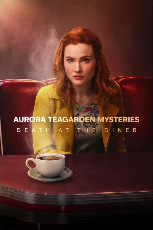 Aurora Teagarden Mysteries: Death at the Diner afişi