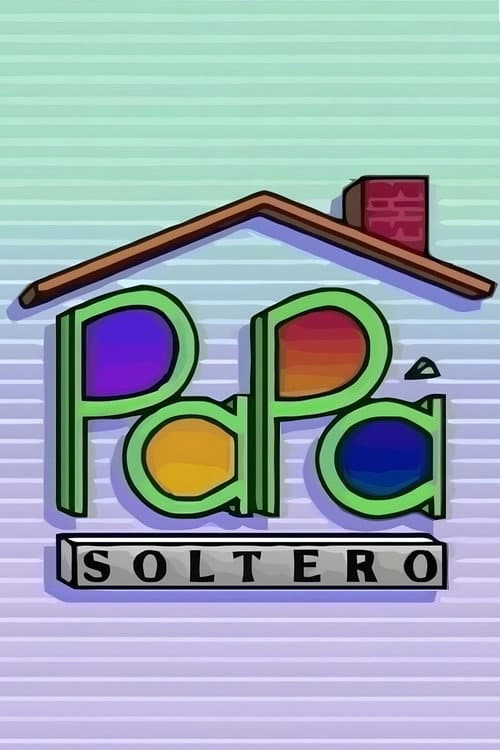 Papá Soltero afişi
