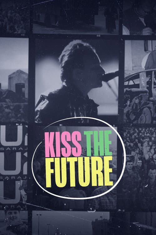 Kiss the Future afişi