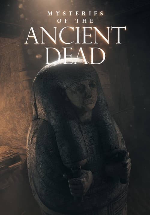 Mysteries of the Ancient Dead afişi