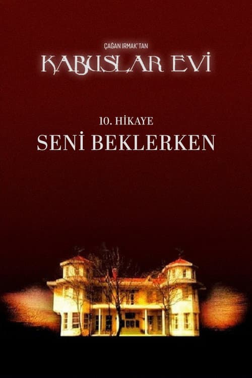 Kabuslar Evi: Seni Beklerken afişi