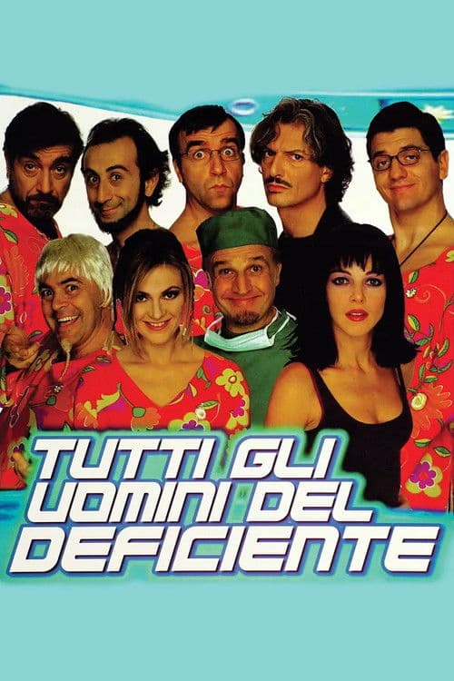 Tutti gli uomini del deficiente afişi