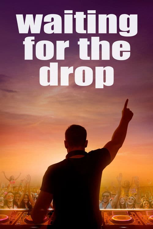 Waiting For The Drop - Rise of the Superstar DJs afişi