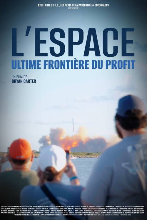 L'Espace : Ultime frontière du profit afişi