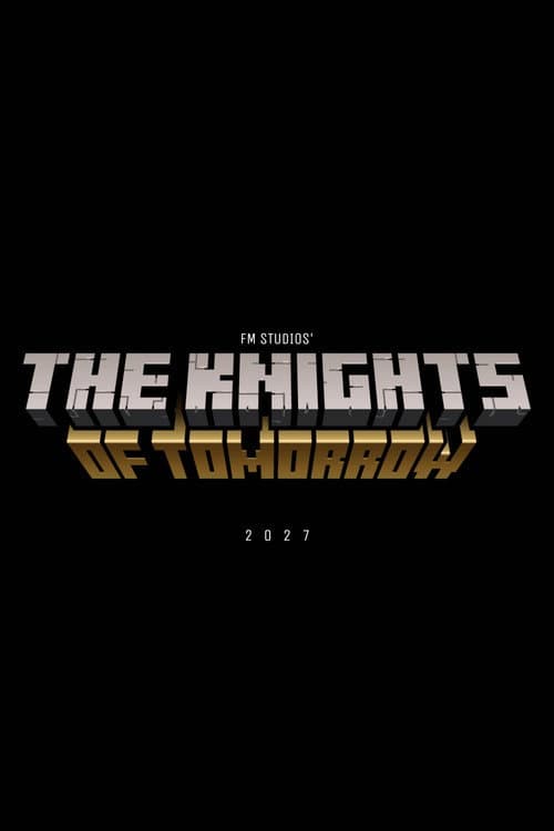 The Knights of Tomorrow afişi