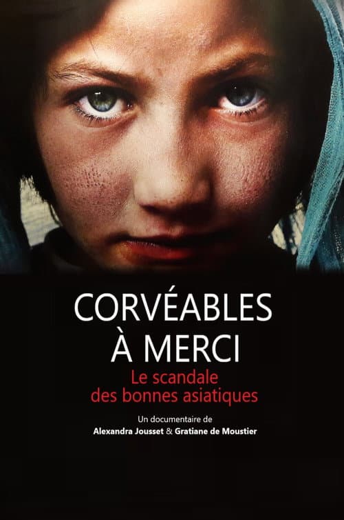 Corvéables à merci - le scandale des bonnes asiatiques afişi