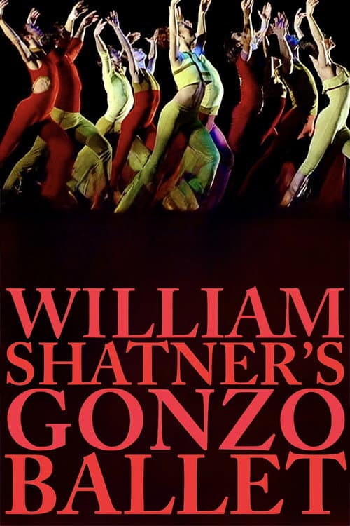 William Shatner's Gonzo Ballet afişi
