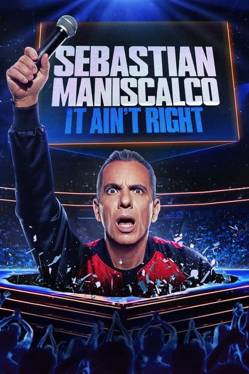 Sebastian Maniscalco: It Ain't Right afişi