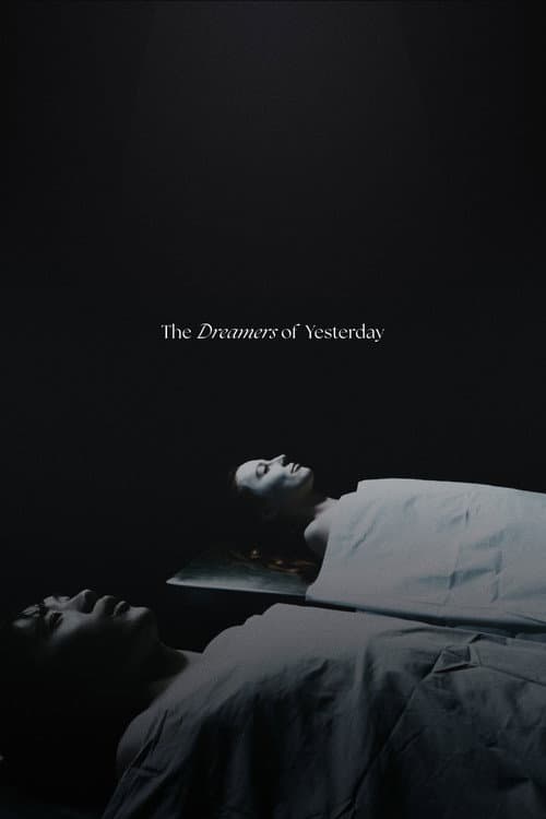 The Dreamers of Yesterday afişi