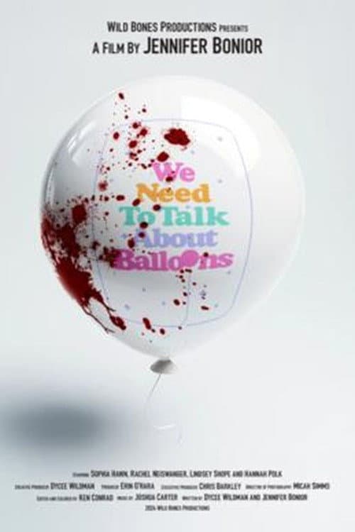 We Need to Talk About Balloons afişi
