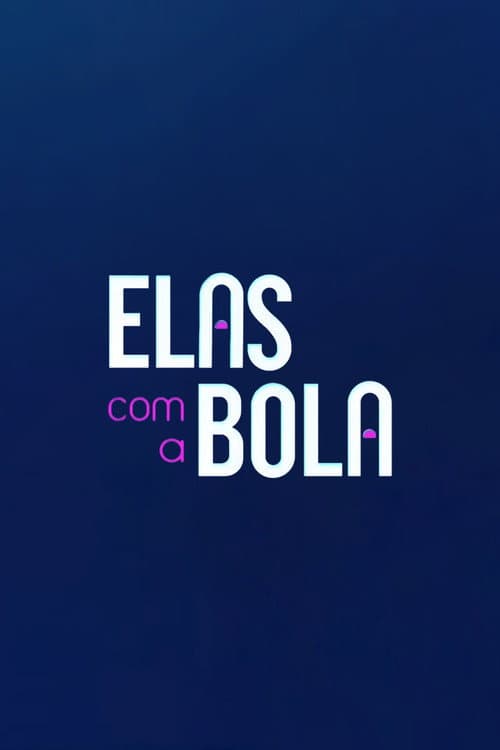 Elas com a bola afişi