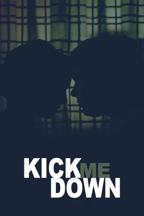 Kick Me Down afişi