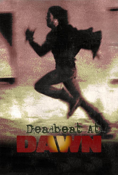 Deadbeat at Dawn afişi