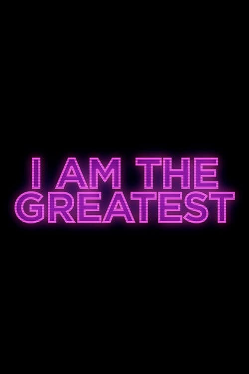 I Am the Greatest afişi
