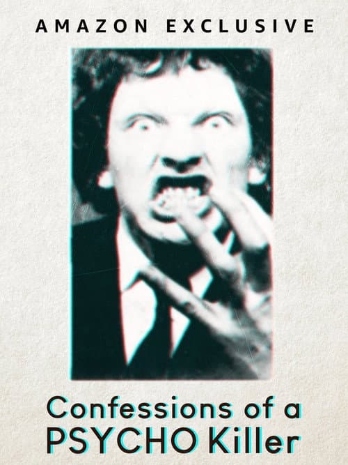 Confessions of a Psycho Killer afişi