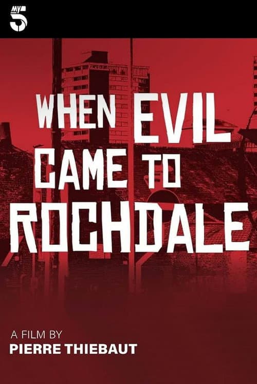 When Evil Came to Rochdale afişi