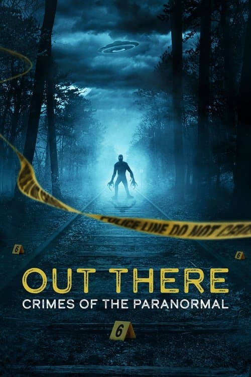 OUT THERE: Crimes of the Paranormal afişi