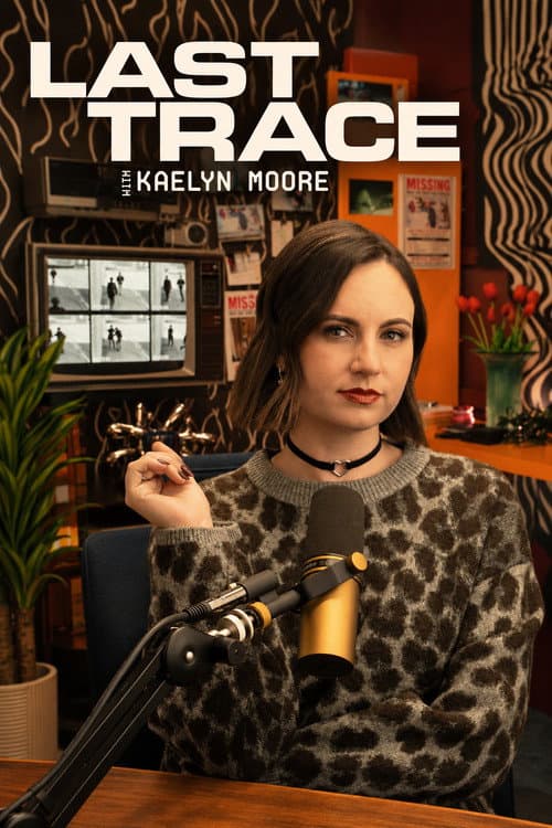 Last Trace with Kaelyn Moore afişi