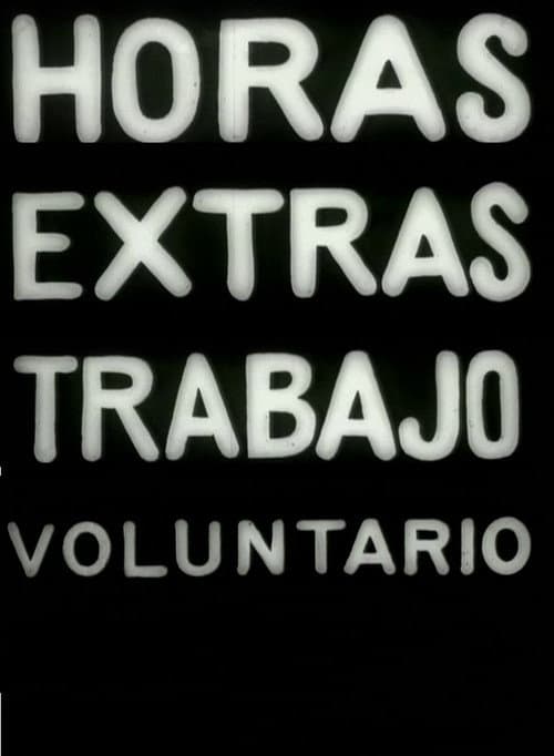 Sobre horas extras y trabajo voluntario afişi