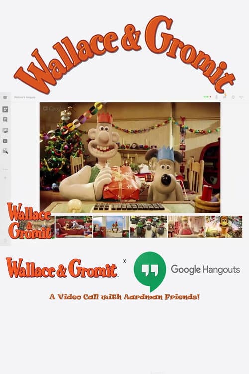 Wallace & Gromit x Google Hangout | A Video Call with Aardman Friends! afişi