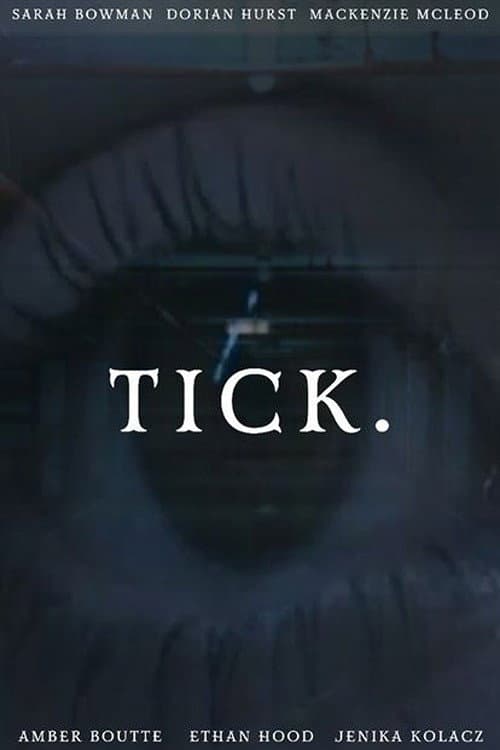 Tick. afişi
