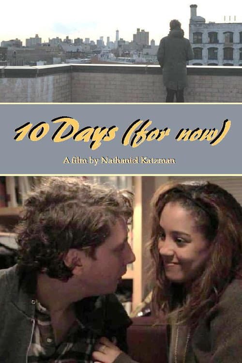 10 Days (for now) afişi