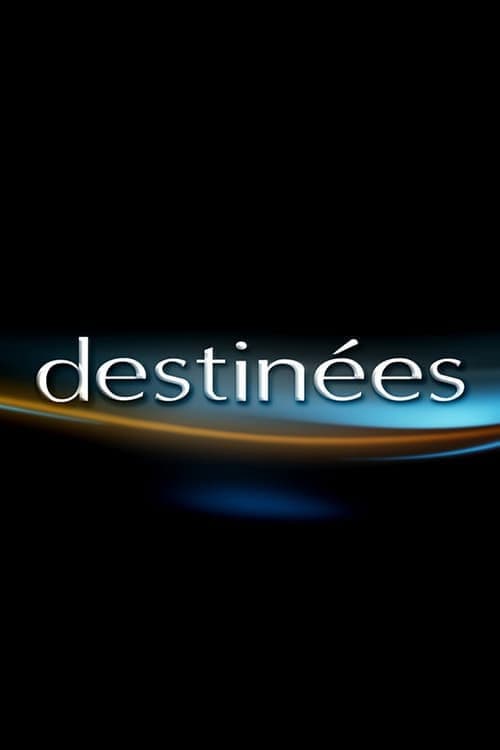 Destinées afişi