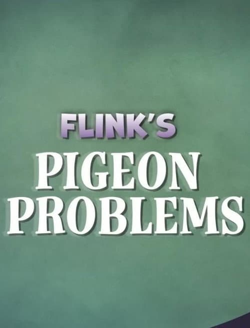Flink's Pigeon Problems afişi