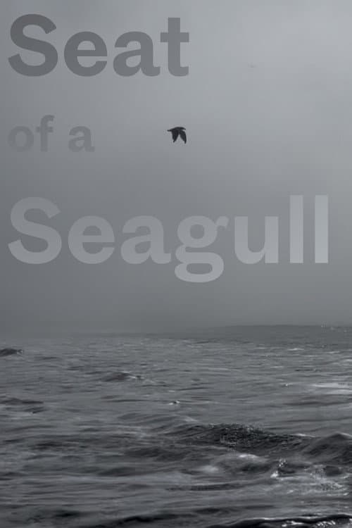 Seat of a Seagull afişi