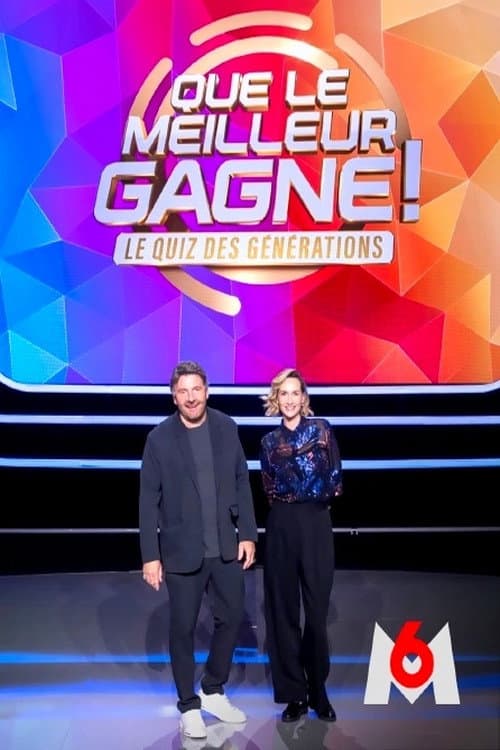 Que le meilleur gagne ! Le quiz des générations afişi