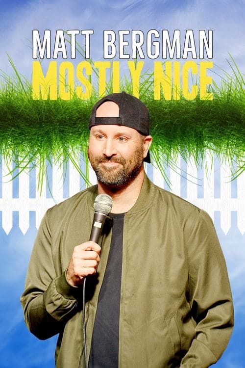 Matt Bergman: Mostly Nice afişi