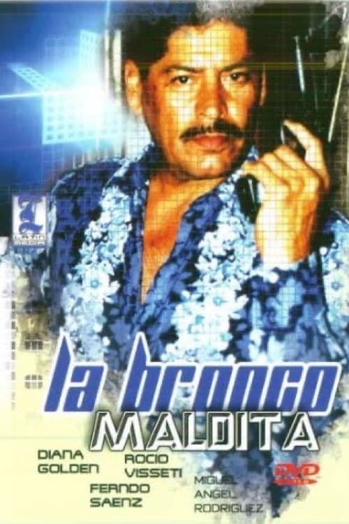 La bronco maldita afişi