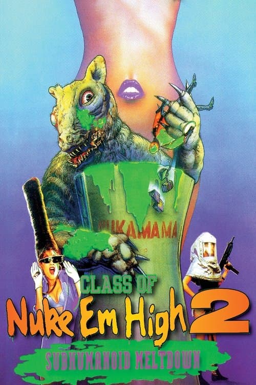 Class of Nuke 'Em High 2: Subhumanoid Meltdown afişi