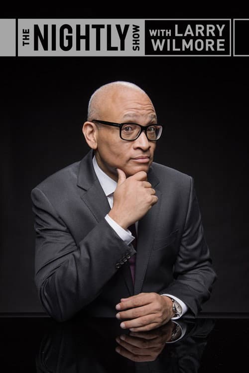 The Nightly Show with Larry Wilmore afişi