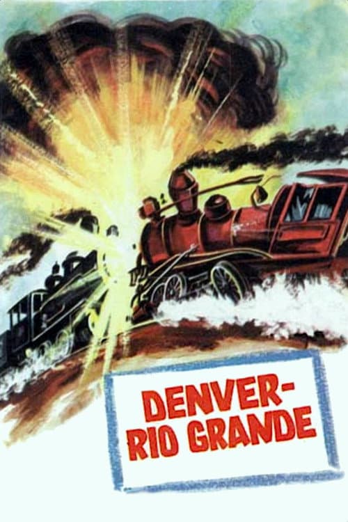 Denver and Rio Grande afişi