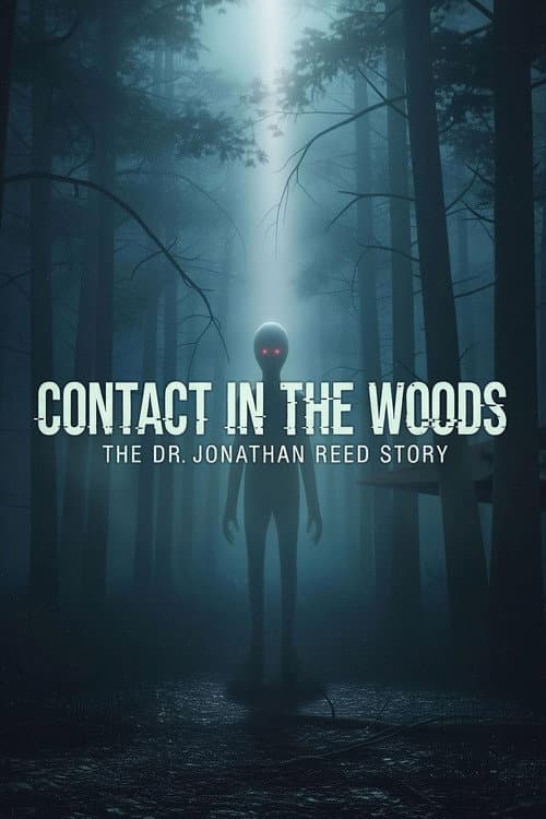 Contact in the Woods: The Dr. Jonathan Reed Story afişi