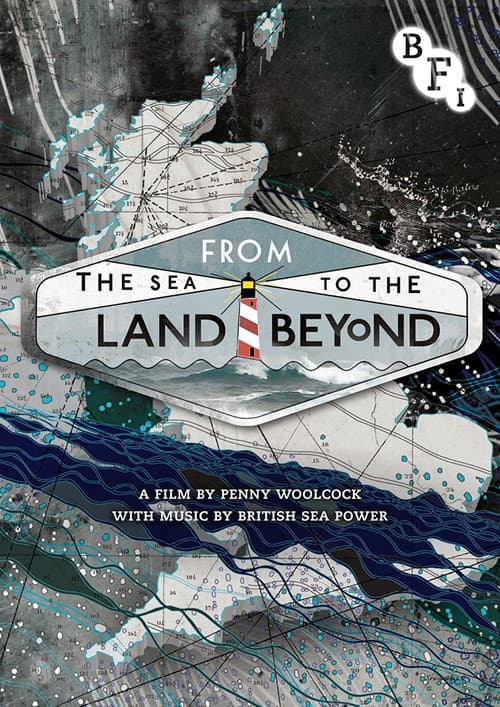 From the Sea to the Land Beyond afişi