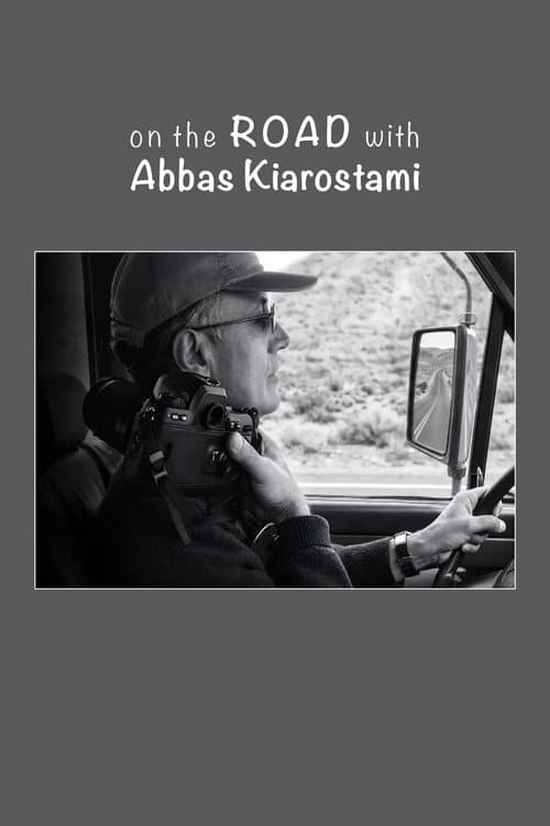 On the Road with Abbas Kiarostami afişi