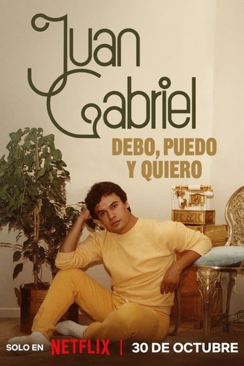 Juan Gabriel: I Must, I Can, I Will afişi