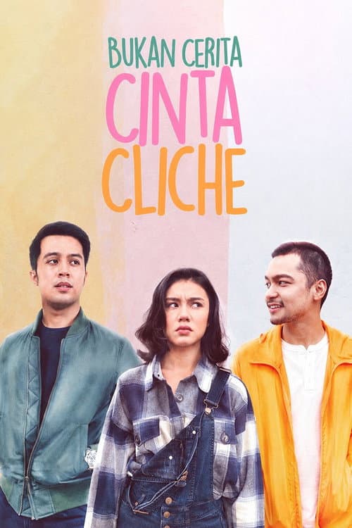 Bukan Cerita Cinta Cliche afişi