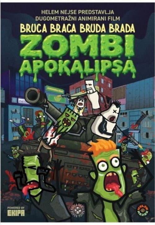 Bruca Braca Bruda Brada - Zombi apokalipsa afişi
