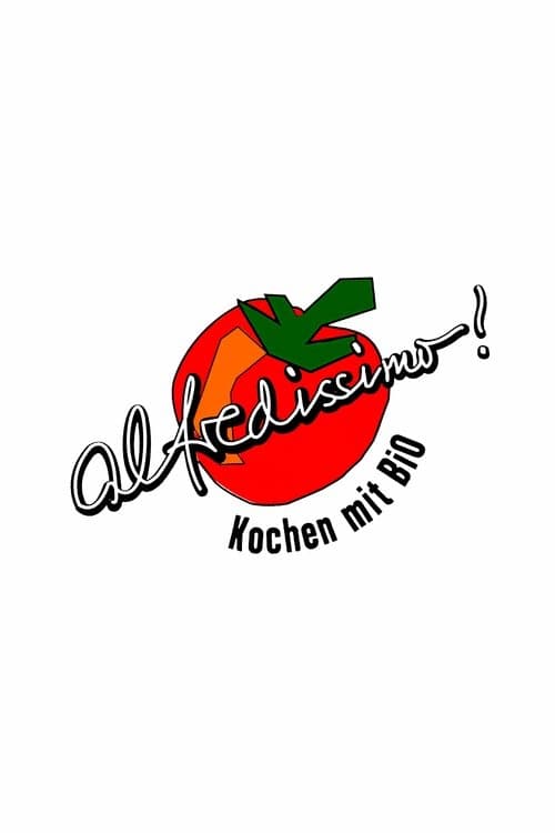 alfredissimo! Kochen mit Bio afişi