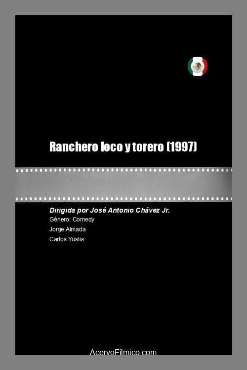 Ranchero loco y torero afişi